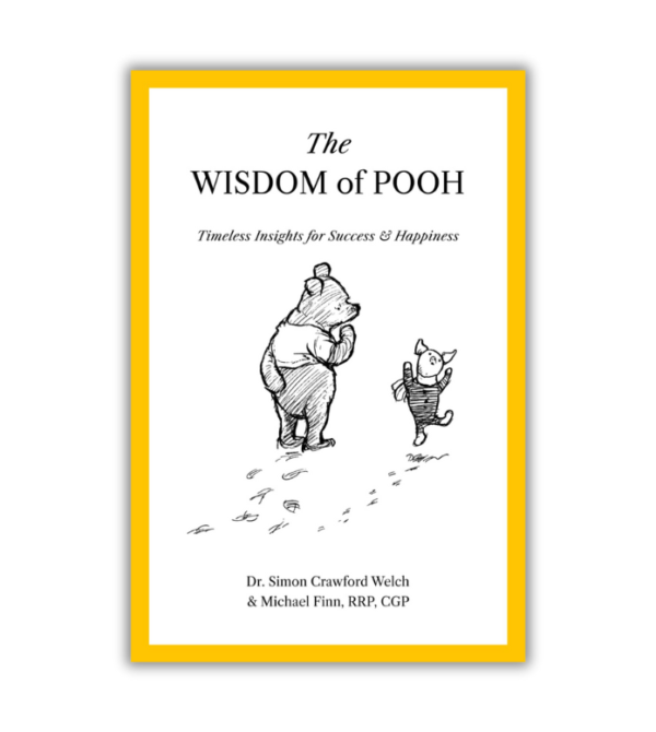 The Wisdom of Pooh: Timeless Insights for Success & Happiness - by S. Welch | M. Finn